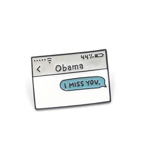 Obama I Miss You Text Message Enamel Pin